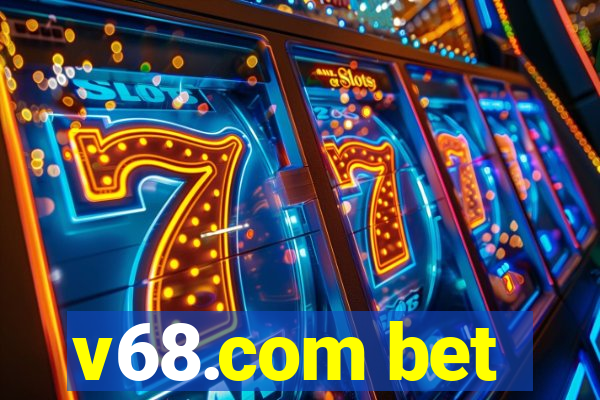 v68.com bet